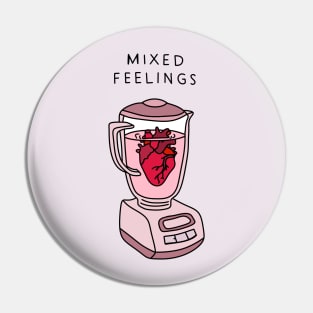 Mixed feelings Pin