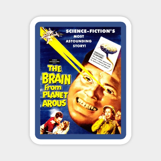 Classic Science Fiction Movie Poster - Brain from Planet Arous Magnet by Starbase79