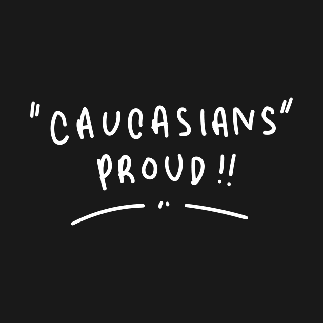 Caucasians Proud !! by SemutHitam