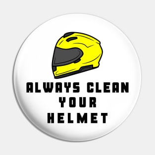 Always Clean Your Helmet Pin