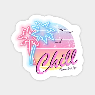 Chill Summer for Life Magnet
