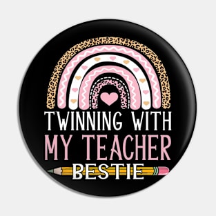 Twinning with my teacher bestie rainbow Matching teachers Pin