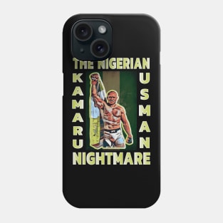 The Nigerian Nightmare Kamaru Usman Phone Case