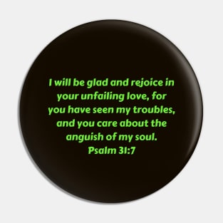 Bible Verse Psalm 31:7 Pin