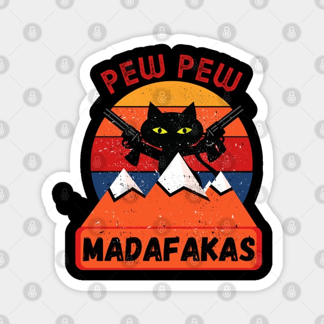 Pew Pew Madafakas Retro cat Magnet by FullOnNostalgia