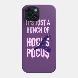 It's Just a Bunch of Hocus Pocus Phone Case