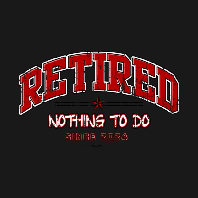 Retired nothing to do since 2024 by Dress Wild