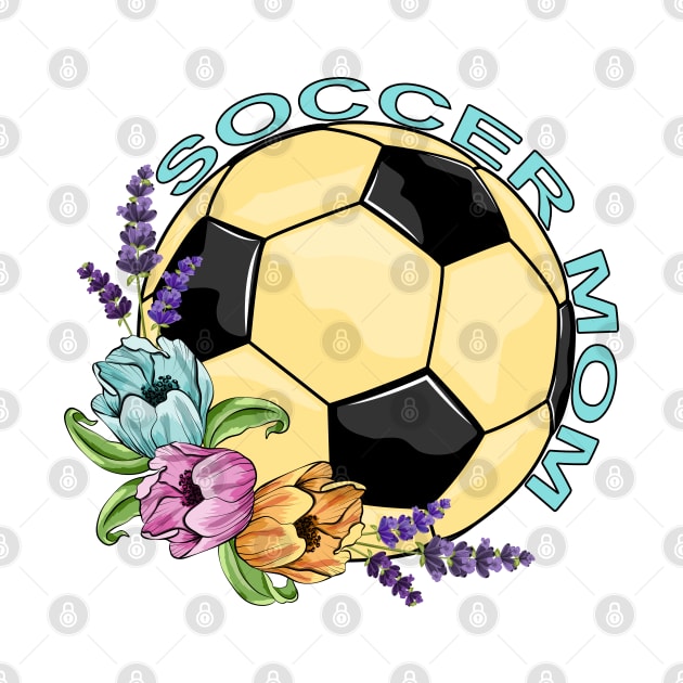 Soccer Mom - Floral Design by Designoholic