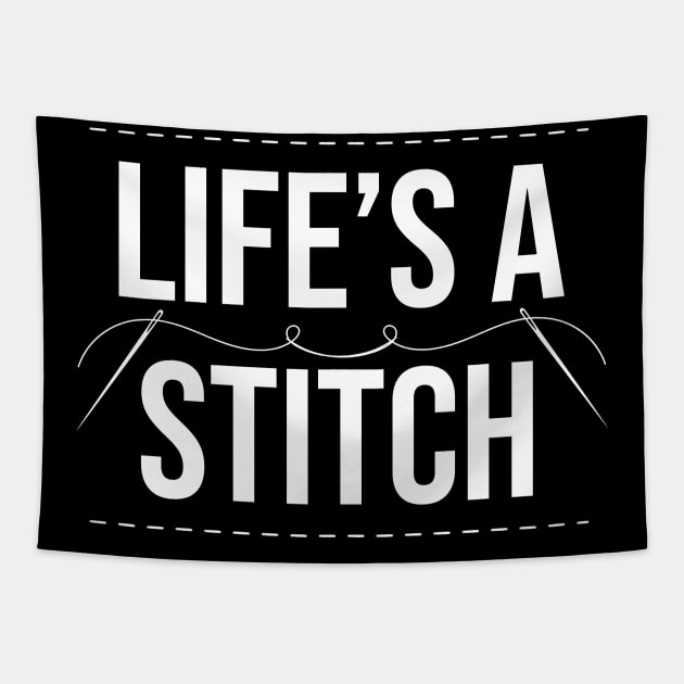 Life's A Stitch - Funny Cross Stitching Quote Tapestry by The Jumping Cart