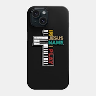 In Jesus Name I Play Piano  Vintage Christian Saying Phone Case