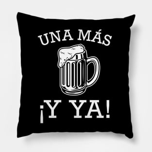 ¡Una más y ya! - grunge design Pillow