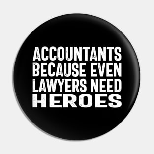 Accountants because even lawyers need heroes Pin