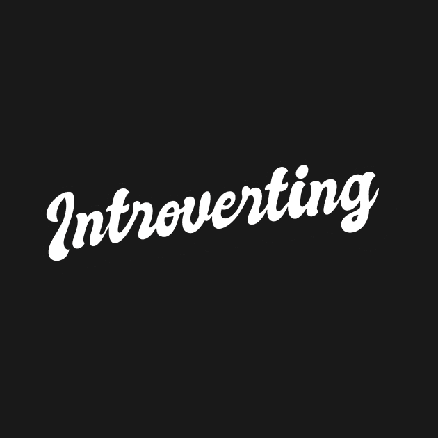 Introverting by Oolong