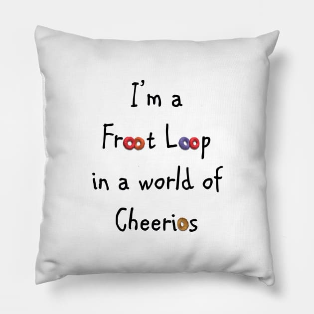 Froot Loop in a World of Cheerios Pillow by zoddie