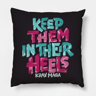 Keep Them In Their Heels Pillow