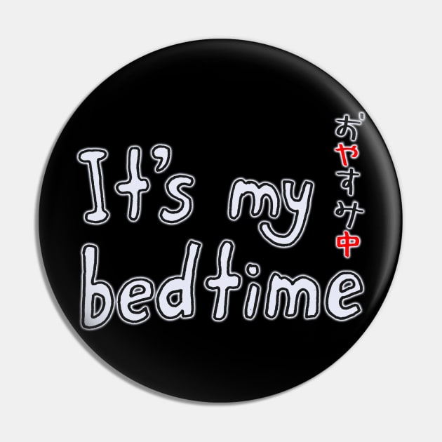 Just Bean Happy - It's my bedtime Pin by justbeanhappy