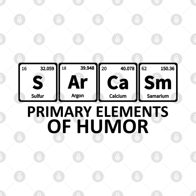 Sarcasm Primary Elements of Humor Science by DragonTees