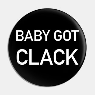 Baby Got Clack Pin