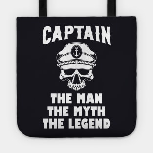 Captain the Man the Myth the Legend Tote
