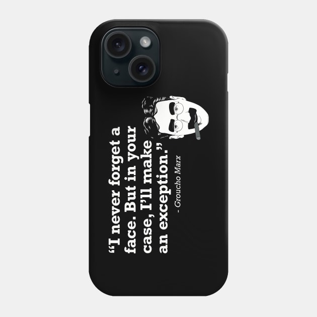 Groucho Quote Phone Case by @johnnehill