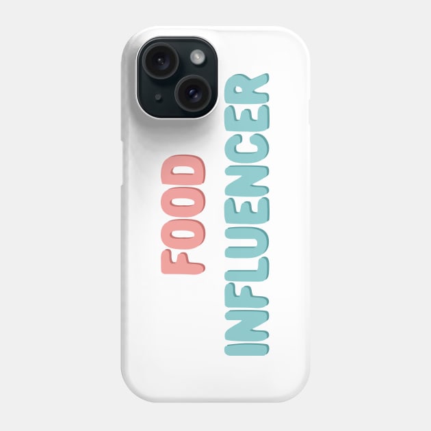 Food influencer pastel typography Phone Case by Oricca