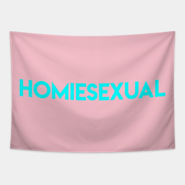 HOMIESEXUAL Tapestry by dshirts