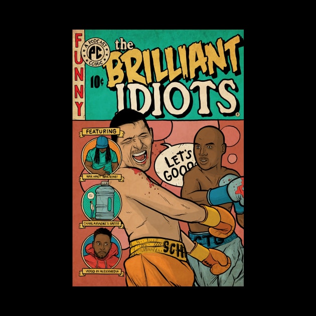 Brilliant Idiots by Baddest Shirt Co.