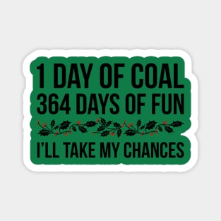 1 Day of Coal Magnet