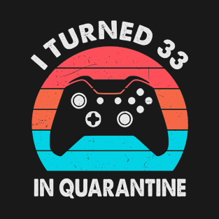 I Turned 33 In Quarantine - Retro Sunset Vintage 1987 33rd Birthday Gift T-Shirt