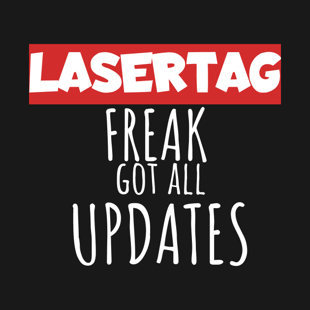 Lasertag freak got all updates by maxcode