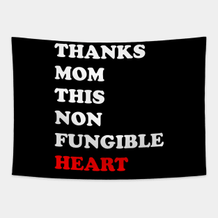 Thanks Mom This Non Fungible Heart Tapestry