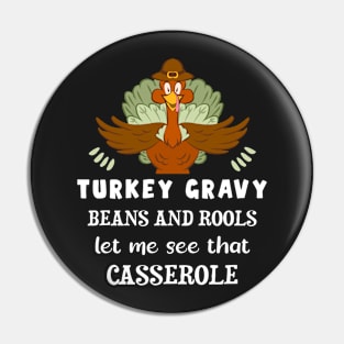 Turkey Gravy Beans And Rolls Let Me See That Casserole Thanksgiving Pin