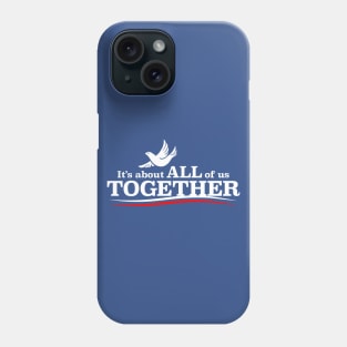 It's About All of Us Together by BenCapozzi Phone Case