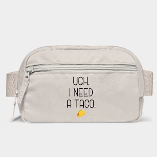 Ugh. I need a taco. Bag
