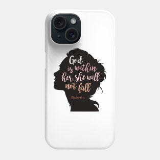 God is Within Her, She Will Not Fall Phone Case