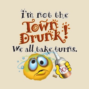 Town Drunk T-Shirt