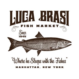 Luca Brasi Fish Market T-Shirt