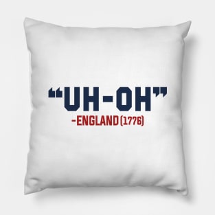 Uh-Oh England (1776) USA Pillow