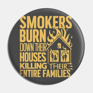 smokers burn down their houses killing their entire families Pin