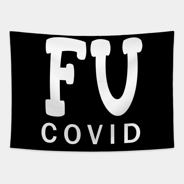 FU COVID Tapestry by Scarebaby