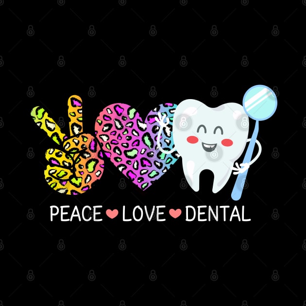 Peace Love Dental Leopard Heart Rainbow Teeth Cute Dentist by AE Desings Digital