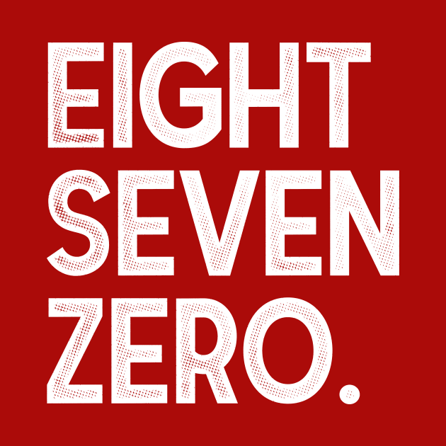 EightSevenZero. by rt-shirts