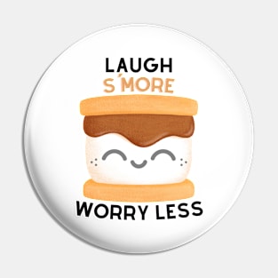 Laugh S'More Worry Less - Happy Marshmallow Face Pin