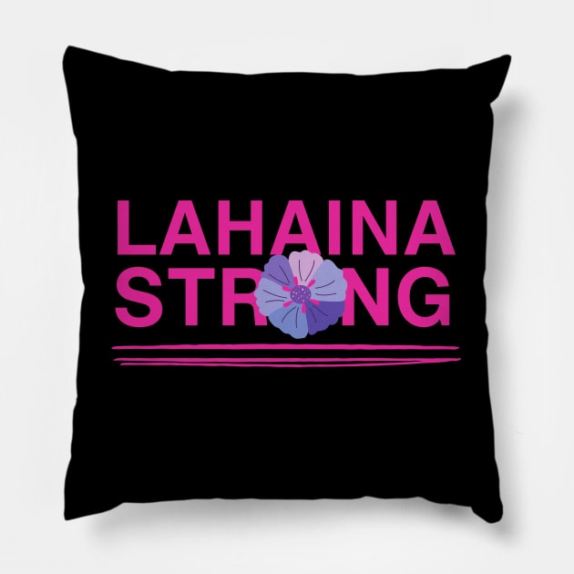 Lahaina Strong Pillow by MtWoodson