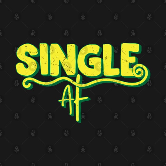 Single Af // Vintage Anti Valentine Design by Trendsdk