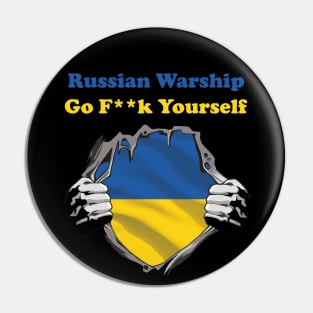 Russian Warship Go f Yourself, Russian Warship go fuck yourself Pin