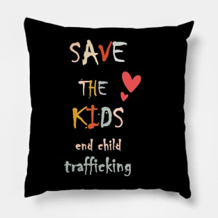 Save the Kids End Child Trafficking Pillow