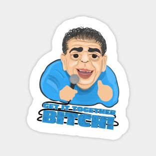 Joey Diaz: Get it Together B*tch - Quote Design Magnet