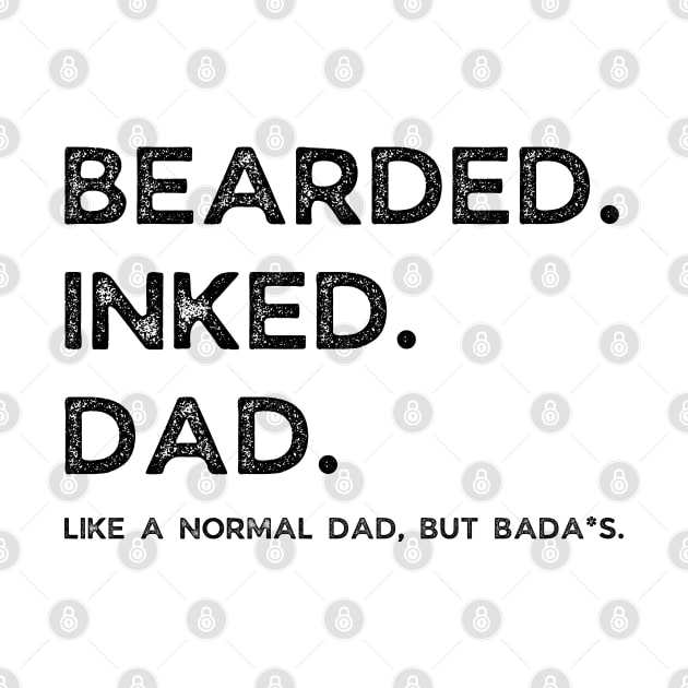 Bearded inked dad funny definition by JustBeSatisfied