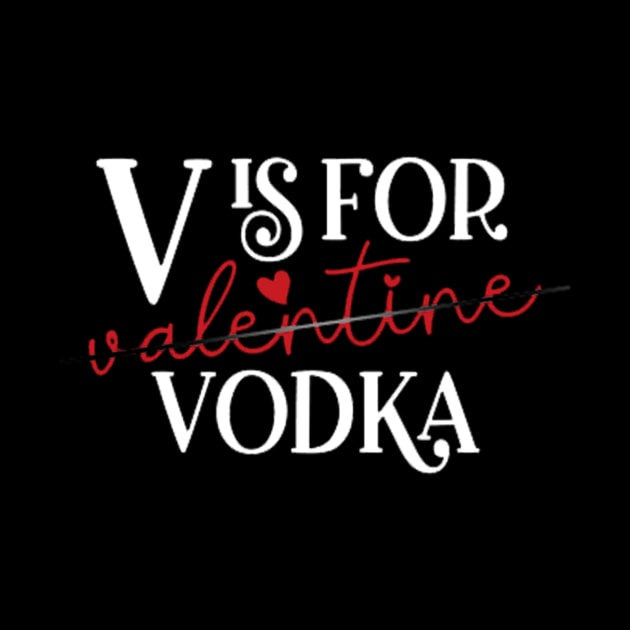 V Is For Valentine Vodka by autopic